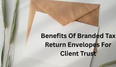 benefits of branded tax return envelopes for client trust